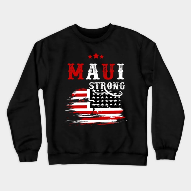 Pray for Maui Hawaii Strong Crewneck Sweatshirt by everetto